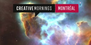 From Big Bang to Big Data at CreativeMornings/Montréal